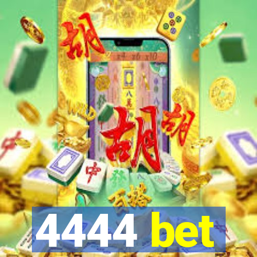 4444 bet